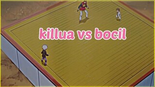 killua vs bocil - bikin killua mundur,ketar ketir