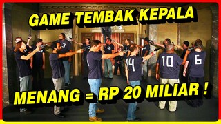 16 ORANG INI BERMAIN GAME TEMBAK KEPALA SECARA ACAK !! UNTUK MEMPEREBUTKAN DUIT 20 MILIAR RUPIAH !!