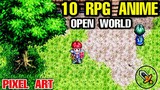 Top 10 Pixel Art Anime Action RPG OPEN WORLD Games Android & iOS Part 2 Beautiful Graphic Pixel Art