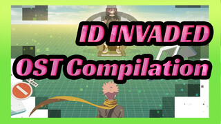 [ID:INVADED] OST Compilation (Updating)_C