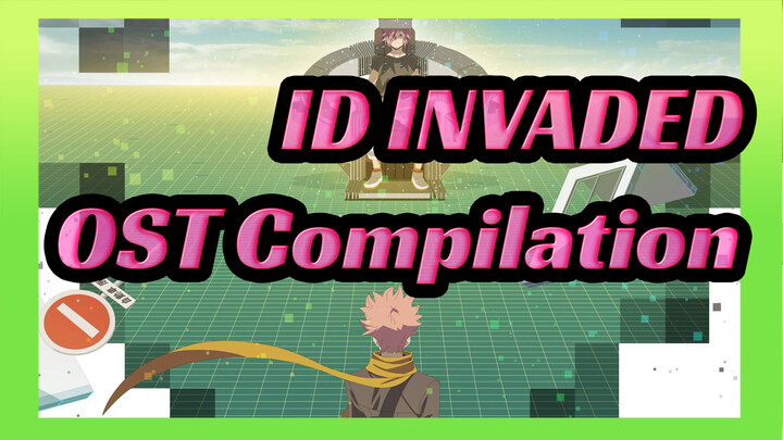 [ID:INVADED] OST Compilation (Updating)_H