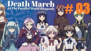 [Sub Indo] 03 Death March to the Parallel World Rhapsody