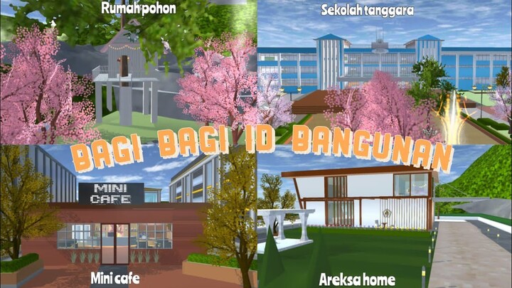 BAGI BAGI ID BANGUNAN [ SAKURA SCHOOL SIMULATOR ]