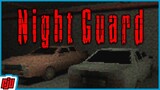 Night Guard | Not A Quiet Night Shift | Indie Horror Game