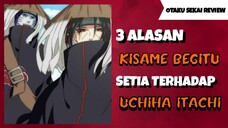 Naruto Shippuden - 3 Alasan Kenapa Kisame Begitu Setia Terhadap Itachi!!