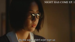 NIGHT HAS COME EP1 [1080HD]