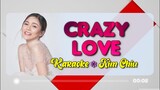 [KARAOKE] CRAZY LOVE - Kim Chiu 🎤🎵