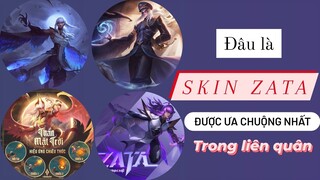 Đâu là skin ZATA được ưa chuộng nhất trong LIÊN QUÂN /Rum ○● Zata/ LIÊN QUÂN