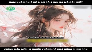 Review Truyện: Nam nhân ch.ê bé r.ăn cô s.inh ra mà đâu biết chính hắn mới là người không có khả