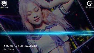 Là Tự Em Đa Tình 是我在做多情种  - Nam Milo Remix ||  Nhạc Múa Florentino Cực Căng Hot TikTok 2022