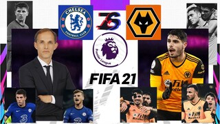 เชลซี🦁🔵 ปะทะ วูล์ฟแฮมป์ตัน🦊🟠 | FIFA 21 | โชคดีแลมพาร์ด | พรีเมียร์ลีก | [นัดที่ 20]