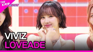 VIVIZ, LOVEADE (비비지, LOVEADE) [THE SHOW 220712]