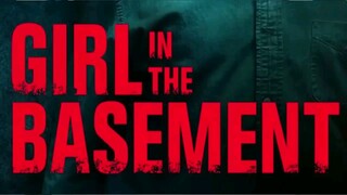 GIRL IN THE BASEMENT