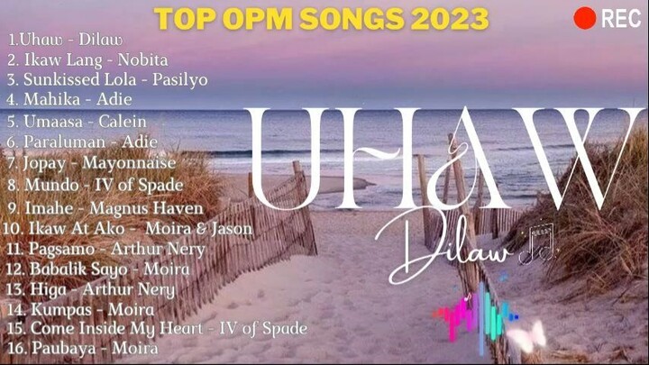 Uhaw - Dilaw, Nobita, Arthur Nery, Pasilyo, Nobita, Calein, Moira, Adie | Top Opm Song 2024