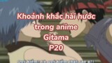 Khoảng khắc hài hước trong anime Gintama P20| #anime #animefunny #gintama