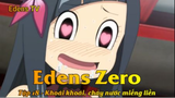 Edens Zero Tập 18 - Khoái khoái, chảy nước miếng liền