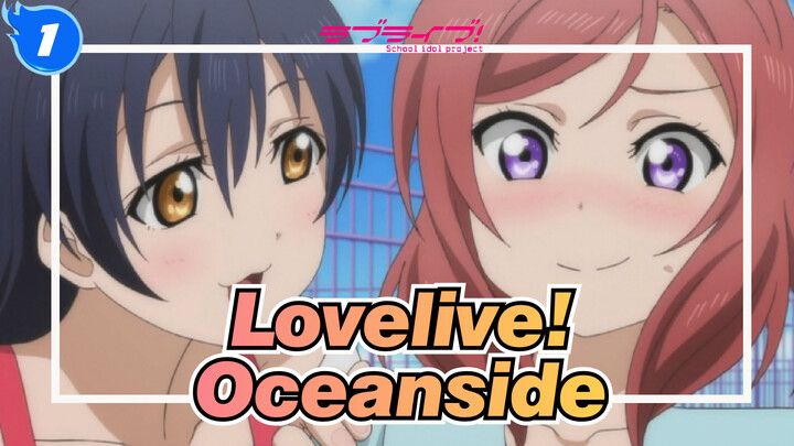 [Lovelive!]Sonoda Umi&Maki Nishikino|Oceanside_1