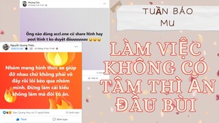 Làm mà không có Tâm thì ăn đ*u Bùi | Tuần Báo Mu (28/11)