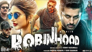 Robinhood (2025) New Released South Hindi Dubbed Movie l Nithiin New 2025 Hindi South Movie