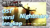 Attack on Titan: Final Season Part 2 | OST "Nightmare" versi lengkap