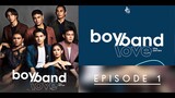 BoyBand Love The Series Episode 1