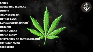 BEST PINOY WEED SONG COMPILATION