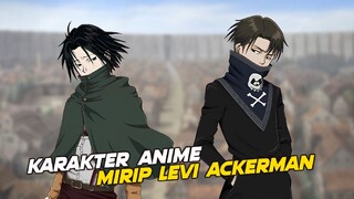 Karakter yang memiliki kesamaan dengan Levi Ackerman