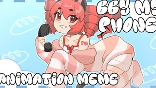 【meme动画·chinjireta】BBY MY PHONE | ANIMATION MEME