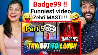 Badge99 New Funny And Best Moments Of Badge99 Part-5 - Garena Free Fire Badge99 Reaction