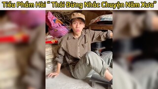 Đừng nhắc lại chuyện cũ nữa làm j #funny#haihuoc