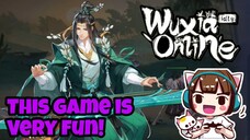 This Game is Very Fun! Playing WUXIA ONLINE