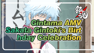 Gintama AMV
Sakata Gintoki's Birthday Celebration