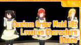 [Custom Order Maid 3D2] LoveLive Character Dance [6P]