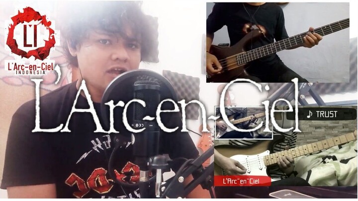 LArcenCiel  TRUST | full band tribute cover