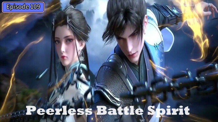 Episode 109 Peerless Battle Spirit Subtitle Indonesia