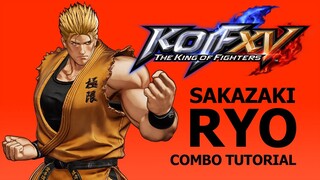 KOF XV【RYO】COMBO TUTORIAL V.2