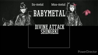 Babymetal Divine Attack -Shingeki- [Color coded lyrics ROMAJI]