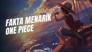 Fakta Menarik tentang One Piece yang Mungkin Belum Kamu Tahu!