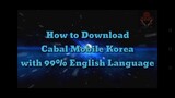 How to Download Cabal Mobile Korea with 99% English Language