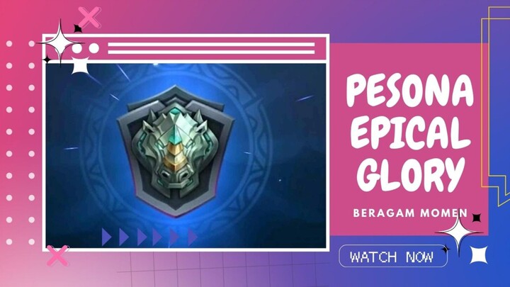 Pesona Epical Glory - Mobile Legend