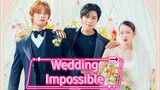 Wedding Impossible 2024 Ep4 (Eng Sub)