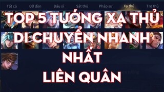 Top 5 Tướng Xạ Thủ Di Chuyển Nhanh Nhất Liên Quân - Chiến Nát