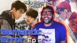 Jae Young Is Doing THE MOST…I Love It 😂 | Semantic Error 시맨틱 에러 (BL) - Episode 2 | REACTION