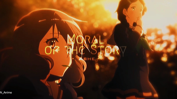 Moral of the Story - AMV - Anime edit