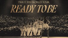 Twice - 5th World Tour 'Ready To Be' in Seoul 'Behind the Scenes'