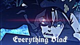 Black Clover Edit - Everything Black