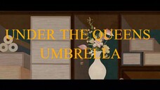 under the queens umbrella EP.2