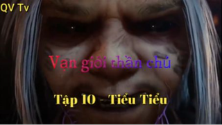 Vạn giới thần chủ _ Tập 10 - Tiểu tiểu