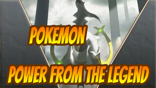 Pokemon|Power from the legend