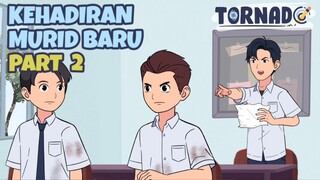 KEHADIRAN MURID BARU PART 2 - ANIMASI SEKOLAH